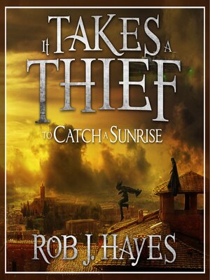 cover image of It Takes a Thief to Catch a Sunrise